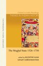 The Mughal State, 1526-1750