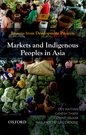 Markets and indigenous Peoples in Asia