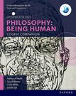 IB Philosophy Being Human Course Book: Oxford IB Diploma Programme