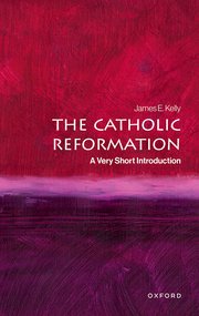 THE CATHOLIC REFORMATION- A VERY SHORT INTRODUCTIONS