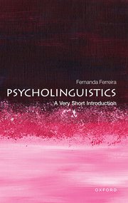 PSYCHOLINGUISTICS- A VERY SHORT INTRODUCTIONS