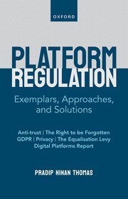  Platform Regulation: Exemplars, Approaches, and Solutions