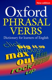 Oxford Phrasal Verbs Dictionary for Learners of English