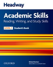 HEADWAY ACADEMIC SKILLS: 1. READING, WRITING, AND STUDY SKILLS STUDENT'S BOOK