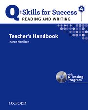 Q Skills for Success Reading and Writing 4 Teacher's Book with Testing Program CD-ROM