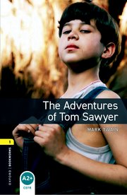 Oxford Bookworms Library Level 1: The Adventures of Tom Sawyer