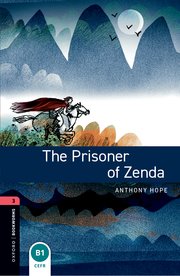 Oxford Bookworms Library Level 3: The Prisoners of Zenda