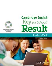 Cambridge English: Key for Schools Result Teacher's Pack