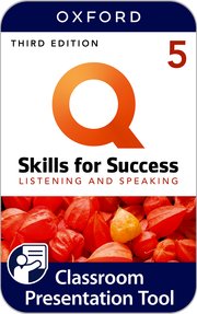 Q SKILLS FOR SUCCESS 3E: LEVEL 5 LISTENING & SPEAKING CLASSROOM PRESENTATION TOO
