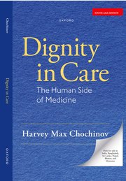 Dignity in Care: The Human Side of Medicine