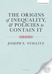 ORIGINS OF INEQUALITY, AND POLICIES TO CONTAIN IT