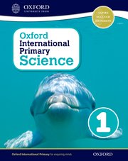 Oxford International Primary Science Student Workbook 1