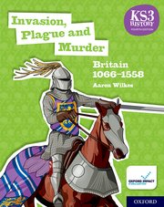 KS3 History 4th Edn: Invasion, Plague and Murder: Britain 1066-1558 STDNT Book