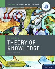Oxford IB Diploma Programme:Theory of Knowledge Course Book/WEBSITE LINK ED_2020
