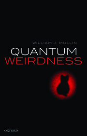 Quantum Weirdness
