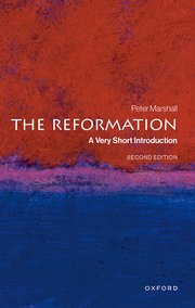 THE REFORMATION, 2E- A VERY SHORT INTRODUCTIONS