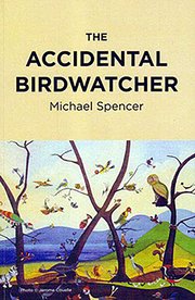 The Accidental Birdwatcher