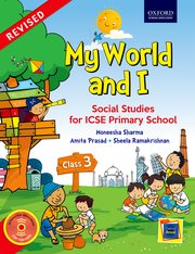 My World and I: Social Studies for ICSE Primary School Coursebook 3