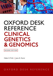 Oxford Desk Reference: Clinical Genetics and Genomics