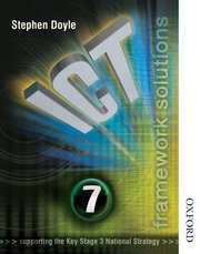 ICT Framework Solutions Student Book Year 7