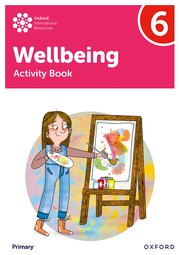 OXFORD INTERNATIONAL PRIMARY WELLBEING: ACTIVITY BOOK 6