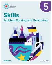 OXFORD INTERNATIONAL SKILLS: PROBLEM SOLVING AND REASONING: PB 5