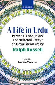 A Life in Urdu: Personal Encounters and Selected Essays on Urdu