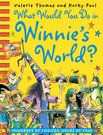 What Would You Do in Winnies World (Winnie activity books)