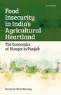 Food Insecurity in India's Agricultural Heartland