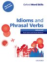 Oxford Word Skills Advanced Idioms & Phrasal Verbs Student Book with Key