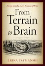 From Terrain to Brain