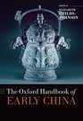 The Oxford Handbook of Early China