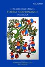 Democratizing forest Governance in India