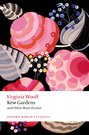 Kew Gardens and Other Short Fiction
Second Edition