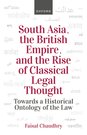 South Asia, the British Empire, and the Rise of Classical Legal Thought