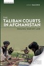 The Taliban Courts in Afghanistan