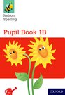 NELSON SPELLING PUPIL BK 1B Y1/P2 (RED)