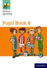 NELSON SPELLING PUPIL BK 6 Y6/P7